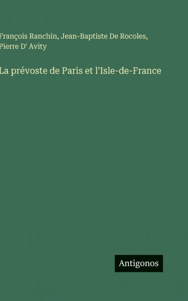 La prévoste de Paris et l'Isle-de-France