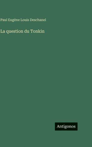 La question du Tonkin