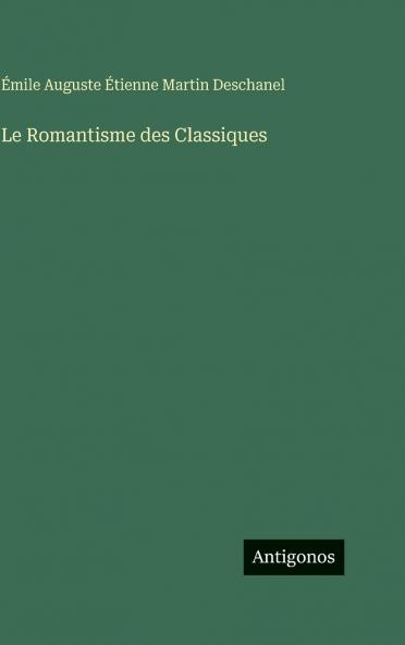 Le Romantisme des Classiques