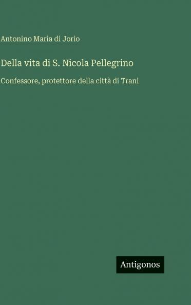 Della vita di S. Nicola Pellegrino