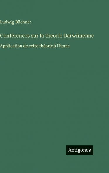 Conférences sur la théorie Darwinienne