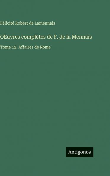 OEuvres complètes de F. de la Mennais