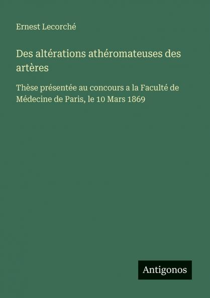Des altérations athéromateuses des artères