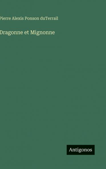 Dragonne et Mignonne