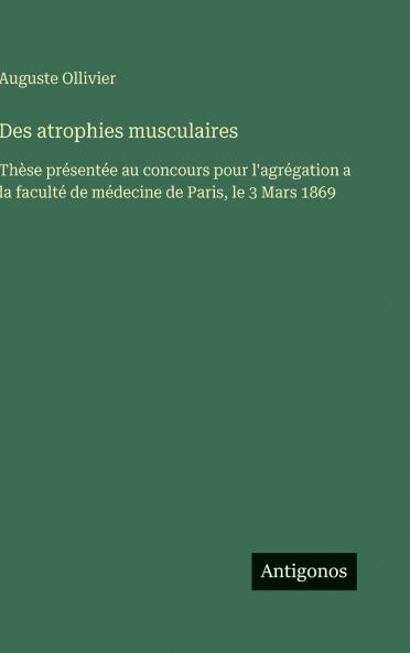 Des atrophies musculaires