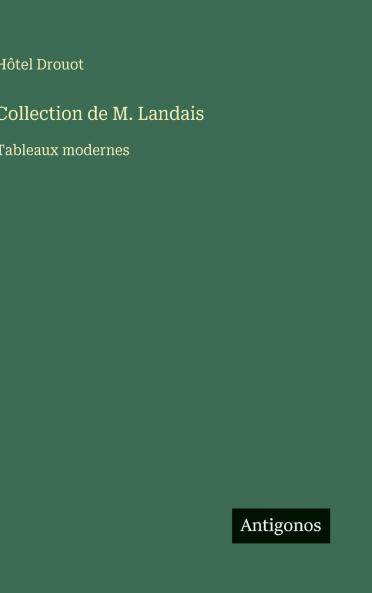 Collection de M. Landais