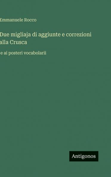 Due migliaja di aggiunte e correzioni alla Crusca