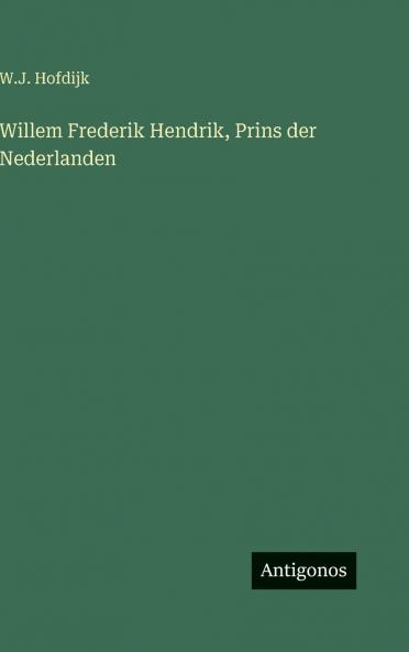 Willem Frederik Hendrik Prins der Nederlanden