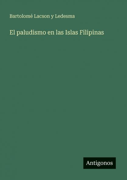 El paludismo en las Islas Filipinas