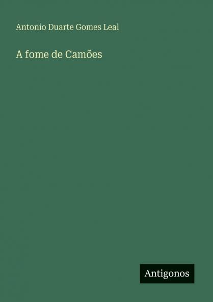 A fome de Camões