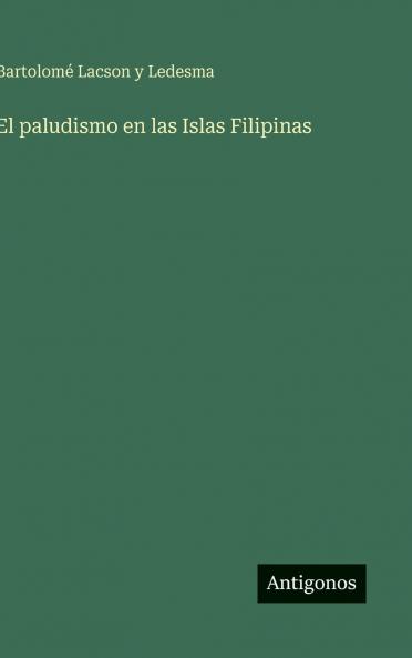 El paludismo en las Islas Filipinas