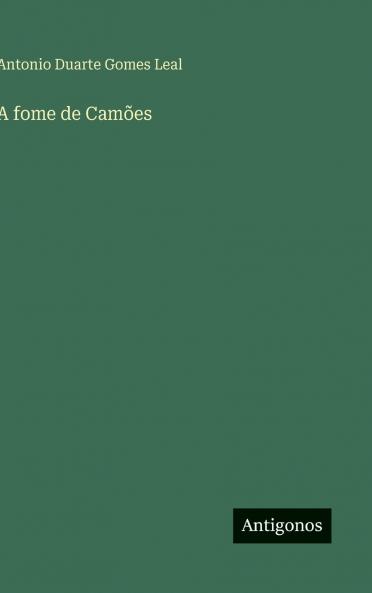 A fome de Camões