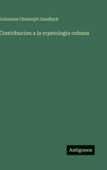 Contribucion a la erpetologia cubana