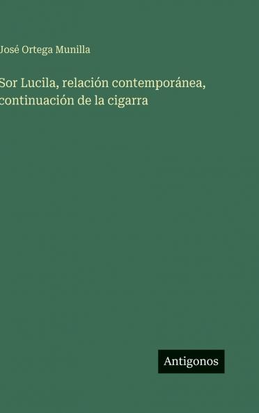 Sor Lucila relación contemporánea continuación de la cigarra