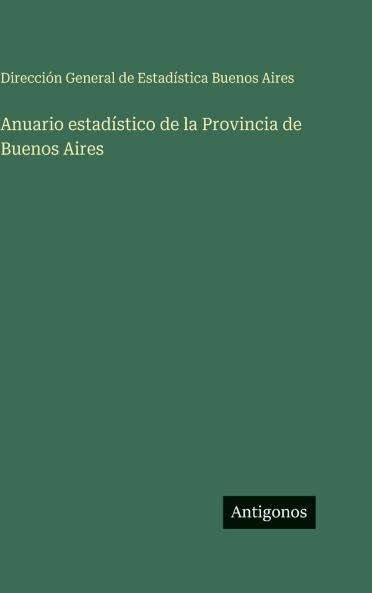 Anuario estadístico de la Provincia de Buenos Aires