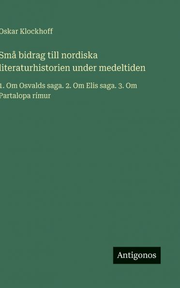 Små bidrag till nordiska literaturhistorien under medeltiden