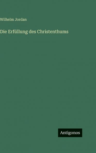 Die Erfüllung des Christenthums