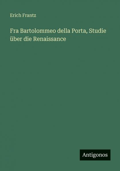 Fra Bartolommeo della Porta Studie über die Renaissance