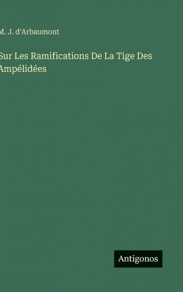 Sur Les Ramifications De La Tige Des Ampélidées