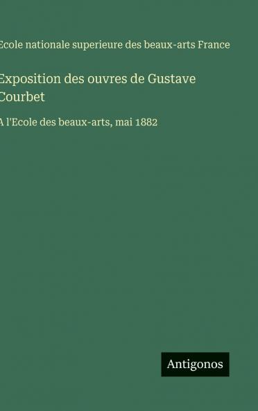 Exposition des ouvres de Gustave Courbet