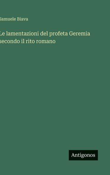 Le lamentazioni del profeta Geremia secondo il rito romano