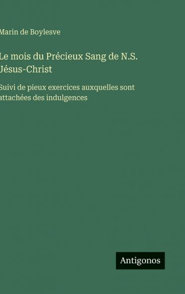 Le mois du Précieux Sang de N.S. Jésus-Christ