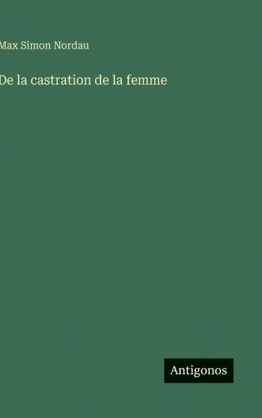 De la castration de la femme