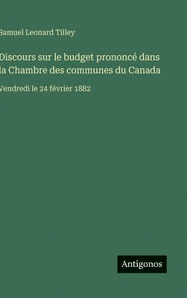 Discours sur le budget prononcé dans la Chambre des communes du Canada