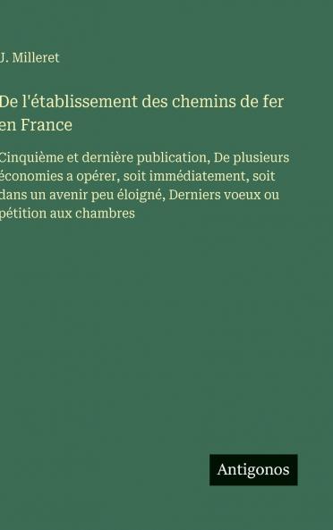 De l'établissement des chemins de fer en France