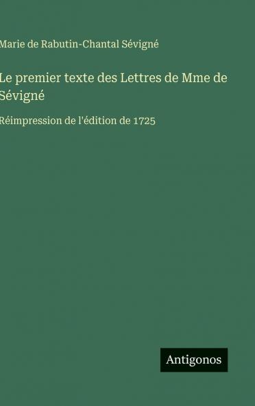 Le premier texte des Lettres de Mme de Sévigné
