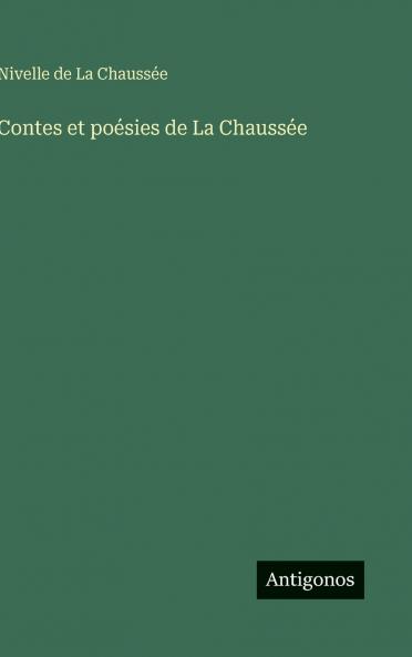 Contes et poésies de La Chaussée