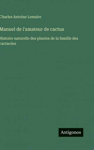 Manuel de l'amateur de cactus