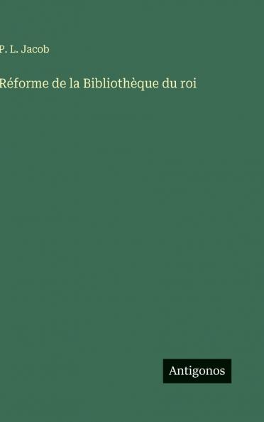 Réforme de la Bibliothèque du roi