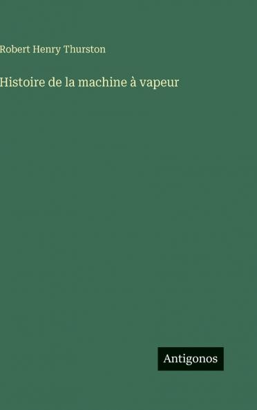 Histoire de la machine à vapeur