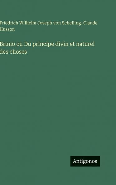 Bruno ou Du principe divin et naturel des choses