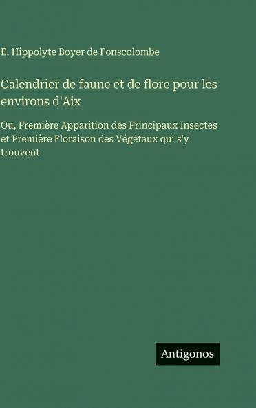 Calendrier de faune et de flore pour les environs d'Aix