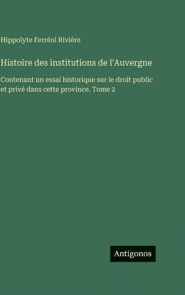 Histoire des institutions de l'Auvergne