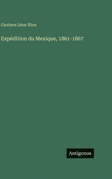 Expédition du Mexique 1861-1867