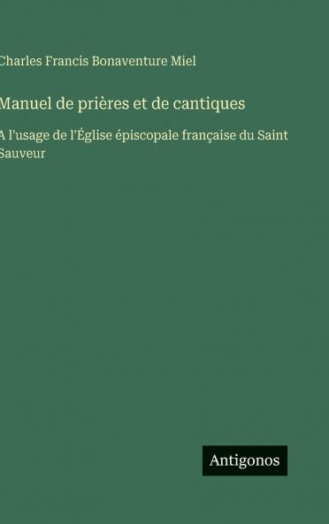 Manuel de prières et de cantiques