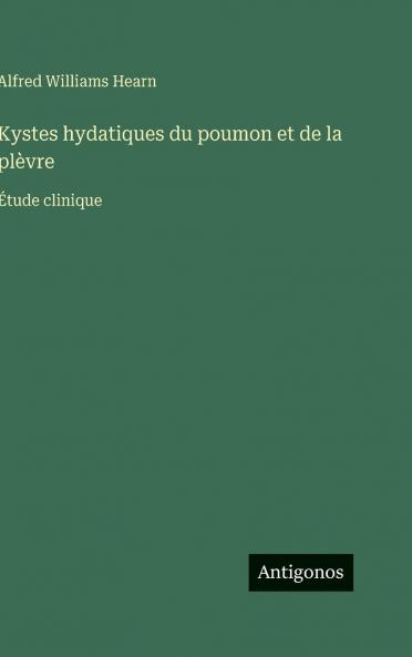 Kystes hydatiques du poumon et de la plèvre