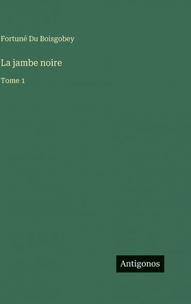 La jambe noire