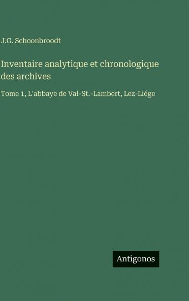 Inventaire analytique et chronologique des archives