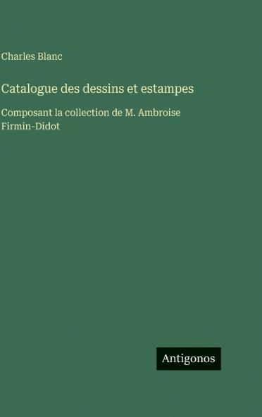 Catalogue des dessins et estampes