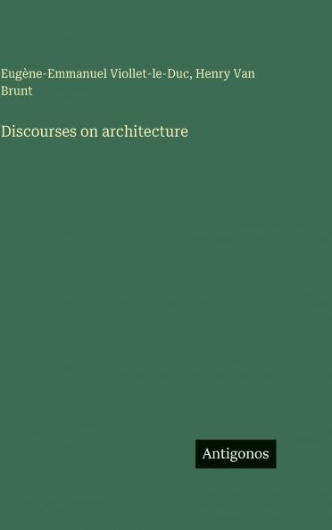 Discourses on architecture