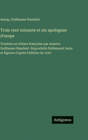 Trois cent soixante et six apologues d'esope