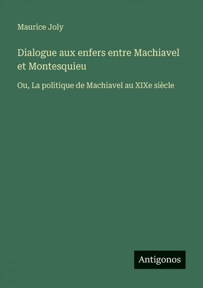 Dialogue aux enfers entre Machiavel et Montesquieu