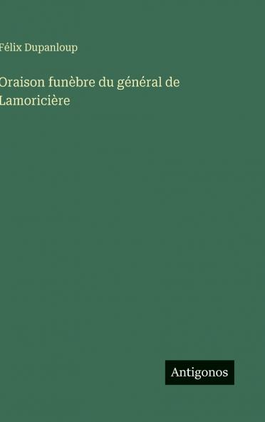 Oraison funèbre du général de Lamoricière