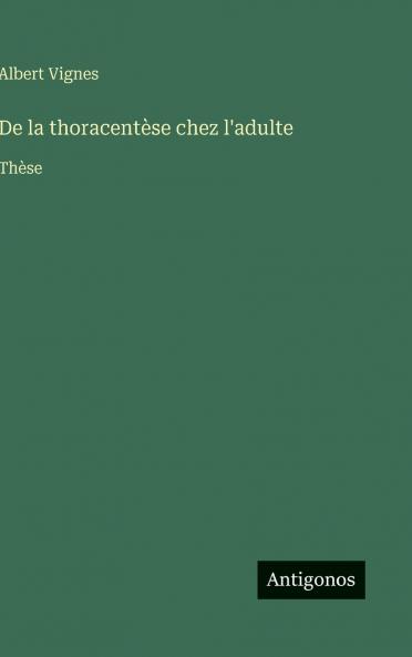 De la thoracentèse chez l'adulte