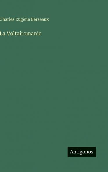 La Voltairomanie