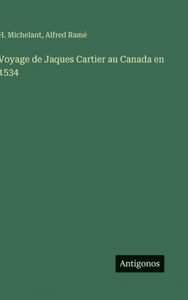 Voyage de Jaques Cartier au Canada en 1534